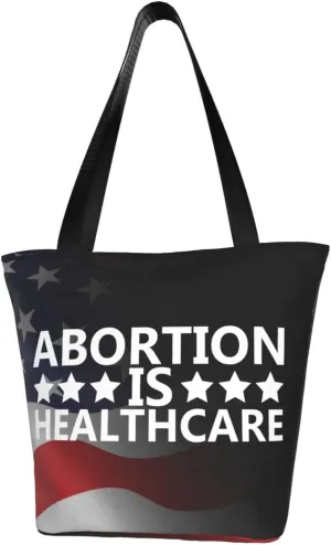 Abortion Is Healthcare Fashion Shoulder Bag Large Capacity For Man Or Woman