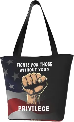 Fights For Those Without Your Privilege Fashion Shoulder Bag Large Capacity For Man Or Woman