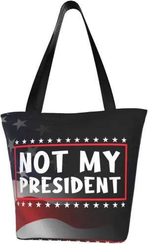 Not My President Democrat Elections 2024 Fashion Shoulder Bag Large Capacity For Man Or Woman