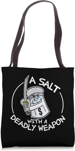 Pun Humor A Salt with a Deadly Weapon Cartoon Assault Tote Bag