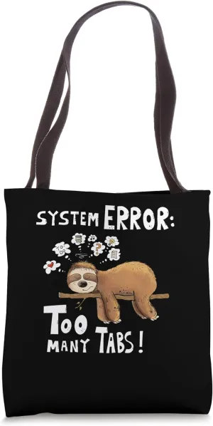 System Error Too Many Tabs Overload Social Media Focus Teen Tote Bag