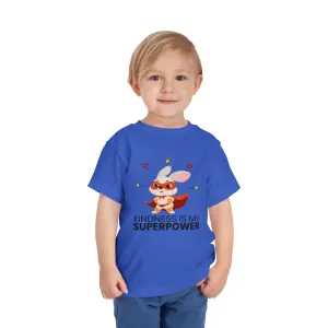 Toddler T-Shirt - 'Kindness Is My Superpower' Tee for Promoting Kindness