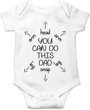 You Can Do This Dad - Funny Baby Essentials Bodysuit - Cute Baby Girl Clothes Newborn Boy Outfit